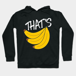 Thats Bananas Hoodie